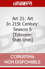 Art 21: Art In 21St Century: Season 5 [Edizione: Stati Uniti] dvd
