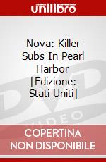 Nova: Killer Subs In Pearl Harbor [Edizione: Stati Uniti] dvd