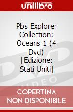 Pbs Explorer Collection: Oceans 1 (4 Dvd) [Edizione: Stati Uniti] dvd