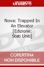 Nova: Trapped In An Elevator [Edizione: Stati Uniti] dvd