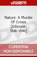 Nature: A Murder Of Crows [Edizione: Stati Uniti] dvd