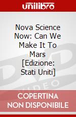 Nova Science Now: Can We Make It To Mars [Edizione: Stati Uniti] dvd