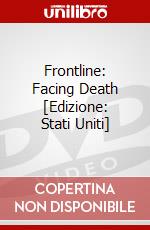Frontline: Facing Death [Edizione: Stati Uniti] dvd