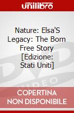 Nature: Elsa'S Legacy: The Born Free Story [Edizione: Stati Uniti] dvd