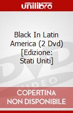 Black In Latin America (2 Dvd) [Edizione: Stati Uniti] dvd