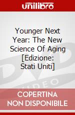 Younger Next Year: The New Science Of Aging [Edizione: Stati Uniti] dvd