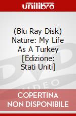 (Blu Ray Disk) Nature: My Life As A Turkey [Edizione: Stati Uniti] dvd