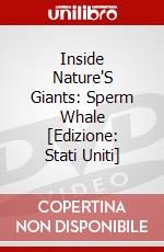 Inside Nature'S Giants: Sperm Whale [Edizione: Stati Uniti] dvd