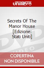 Secrets Of The Manor House [Edizione: Stati Uniti] dvd