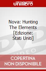 Nova: Hunting The Elements [Edizione: Stati Uniti] dvd