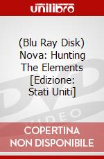 (Blu Ray Disk) Nova: Hunting The Elements [Edizione: Stati Uniti] dvd