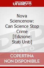 Nova Sciencenow: Can Science Stop Crime [Edizione: Stati Uniti] dvd