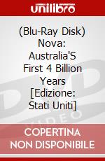 (Blu-Ray Disk) Nova: Australia'S First 4 Billion Years [Edizione: Stati Uniti] brd