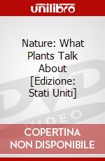 Nature: What Plants Talk About [Edizione: Stati Uniti] dvd