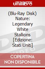 (Blu-Ray Disk) Nature: Legendary White Stallions [Edizione: Stati Uniti] brd