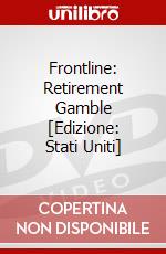 Frontline: Retirement Gamble [Edizione: Stati Uniti] dvd