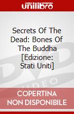 Secrets Of The Dead: Bones Of The Buddha [Edizione: Stati Uniti] dvd