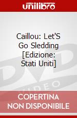 Caillou: Let'S Go Sledding [Edizione: Stati Uniti] dvd