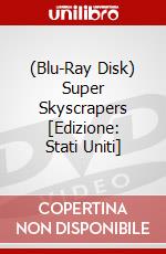 (Blu-Ray Disk) Super Skyscrapers [Edizione: Stati Uniti] brd