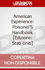 American Experience: Poisoner'S Handbook [Edizione: Stati Uniti] dvd