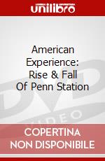 American Experience: Rise & Fall Of Penn Station dvd