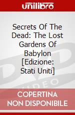 Secrets Of The Dead: The Lost Gardens Of Babylon [Edizione: Stati Uniti] dvd