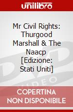 Mr Civil Rights: Thurgood Marshall & The Naacp [Edizione: Stati Uniti] dvd