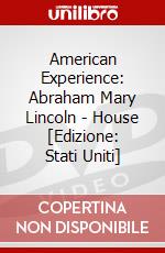 American Experience: Abraham Mary Lincoln - House [Edizione: Stati Uniti] dvd