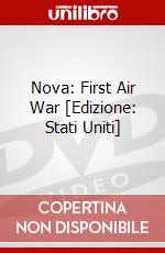 Nova: First Air War [Edizione: Stati Uniti] dvd