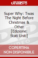 Super Why: Twas The Night Before Christmas & Other [Edizione: Stati Uniti] dvd