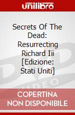 Secrets Of The Dead: Resurrecting Richard Iii [Edizione: Stati Uniti] dvd