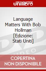 Language Matters With Bob Hollman [Edizione: Stati Uniti] dvd