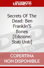 Secrets Of The Dead: Ben Franklin'S Bones [Edizione: Stati Uniti] dvd