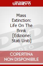 Mass Extinction: Life On The Brink [Edizione: Stati Uniti] dvd