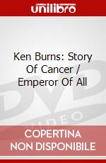 Ken Burns: Story Of Cancer / Emperor Of All dvd