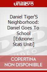 Daniel Tiger'S Neighborhood: Daniel Goes To School [Edizione: Stati Uniti] dvd