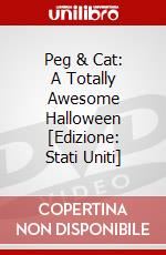 Peg & Cat: A Totally Awesome Halloween [Edizione: Stati Uniti] dvd