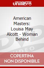 American Masters: Louisa May Alcott - Woman Behind dvd