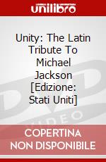 Unity: The Latin Tribute To Michael Jackson [Edizione: Stati Uniti] dvd
