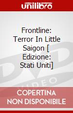 Frontline: Terror In Little Saigon [ Edizione: Stati Uniti] dvd