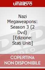 Nazi Megaweapons: Season 3 (2 Dvd) [Edizione: Stati Uniti] dvd