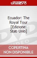 Ecuador: The Royal Tour [Edizione: Stati Uniti] dvd