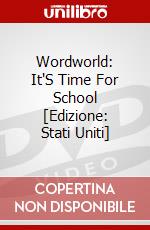 Wordworld: It'S Time For School [Edizione: Stati Uniti] dvd