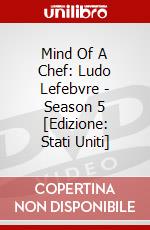 Mind Of A Chef: Ludo Lefebvre - Season 5 [Edizione: Stati Uniti] dvd