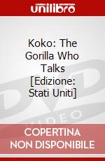 Koko: The Gorilla Who Talks [Edizione: Stati Uniti] dvd