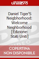 Daniel Tiger'S Neigbhorhood: Welcome Neighborhood [Edizione: Stati Uniti] dvd