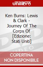 Ken Burns: Lewis & Clark - Journey Of The Corps Of [Edizione: Stati Uniti] dvd