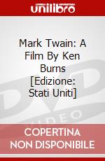 Mark Twain: A Film By Ken Burns [Edizione: Stati Uniti] dvd