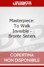 Masterpiece: To Walk Invisible - Bronte Sisters dvd