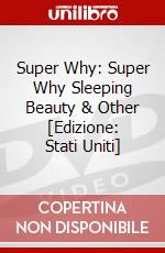 Super Why: Super Why Sleeping Beauty & Other [Edizione: Stati Uniti] dvd
